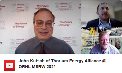 John Kutsch of Thorium Energy Alliance @ORNL MSRW 2021